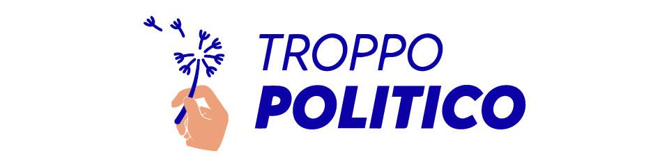 Troppo Politico